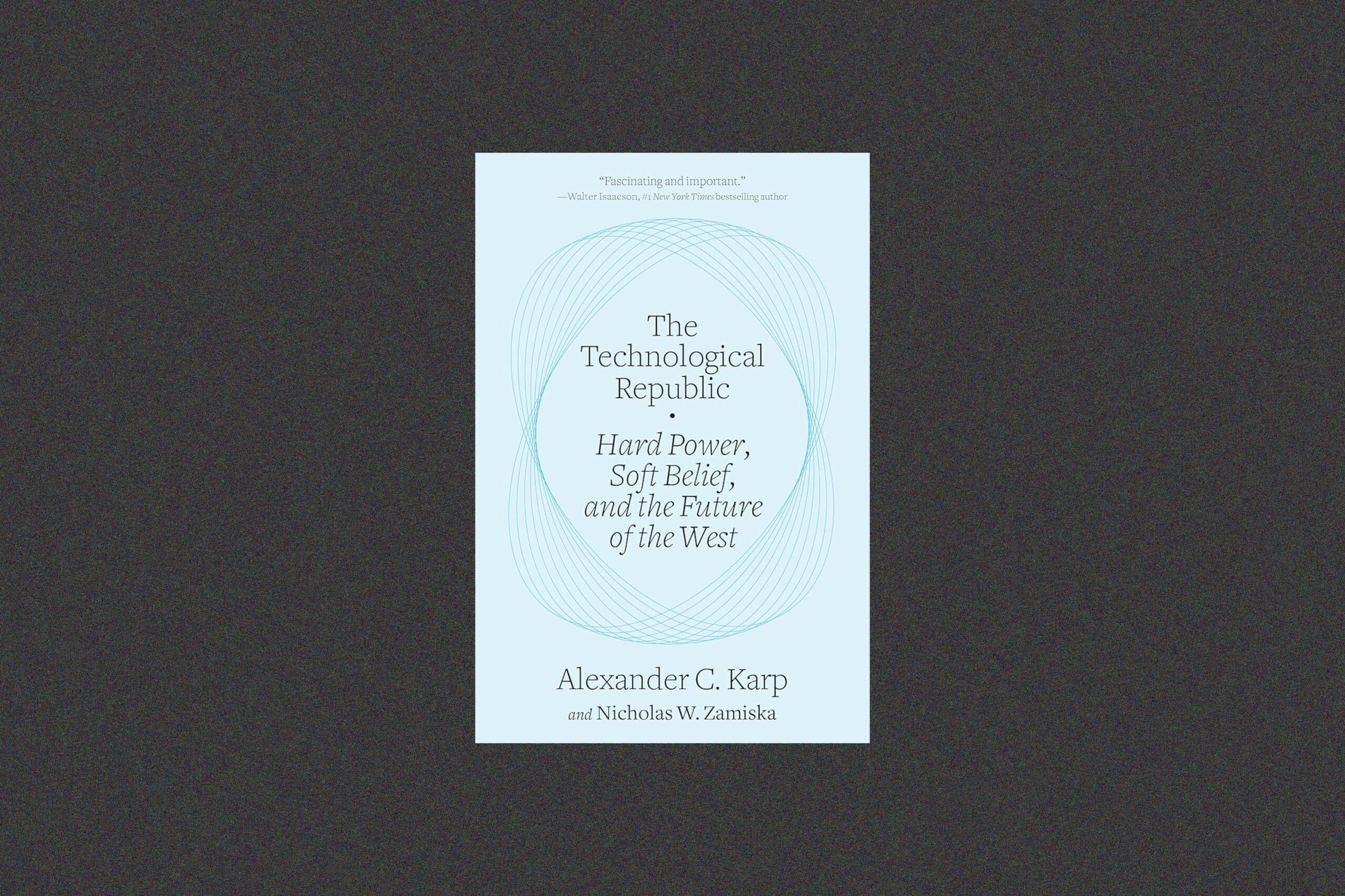 Review: ‘The Technological Republic’ by Palantir’s CEO