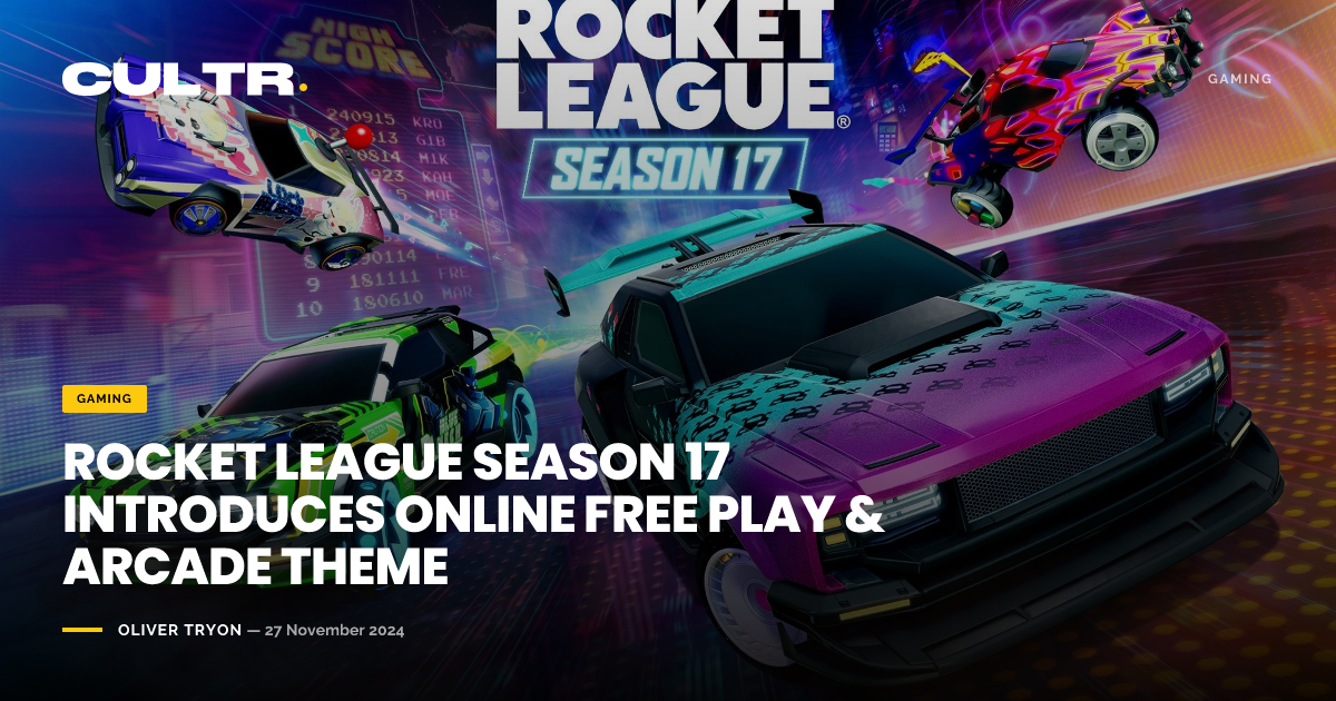 Arcade Rockettheme Rocket League Season 17 Introduces Online Free Play & Arcade Theme — CULTR