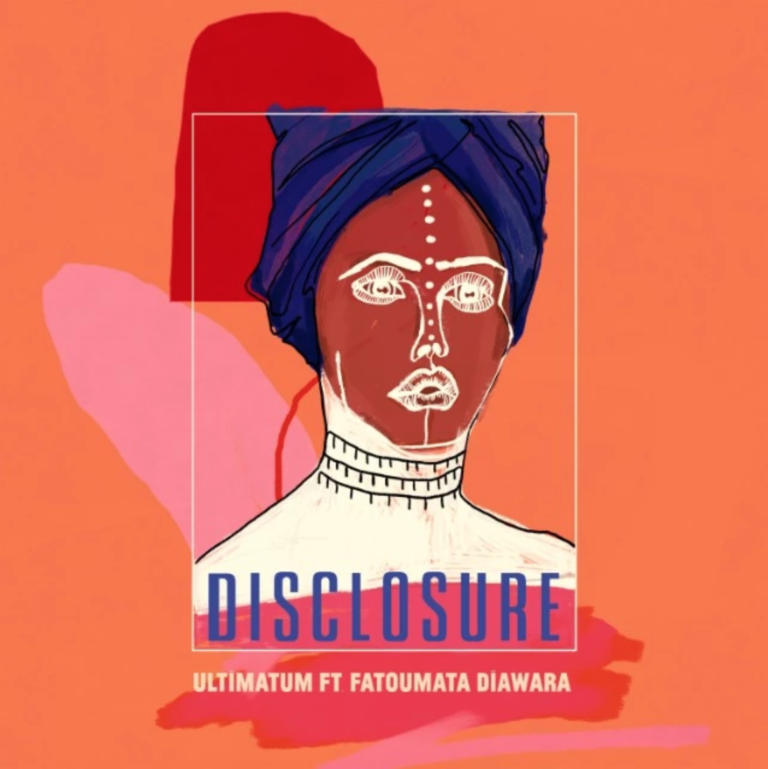 Disclosure Return On “Ultimatum” With Fatoumata Diawara