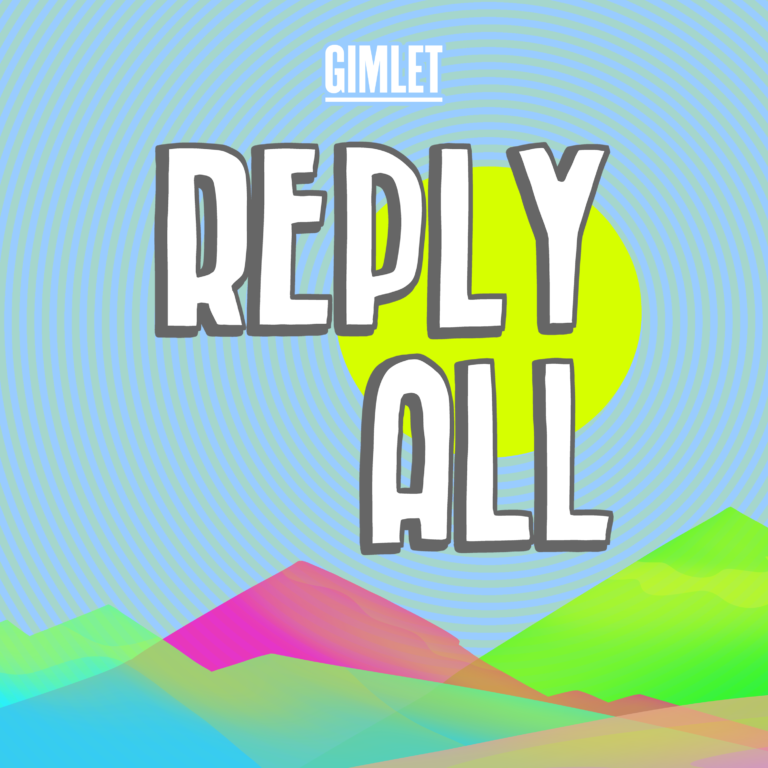 Episode: Reply All: Permanent Record