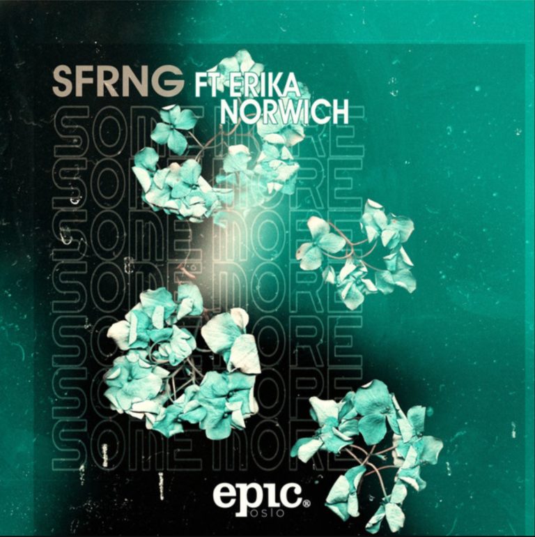 SFRNG & Erika Norwich’s ‘Some More’ Releases On Sony Supported Label Epic Oslo